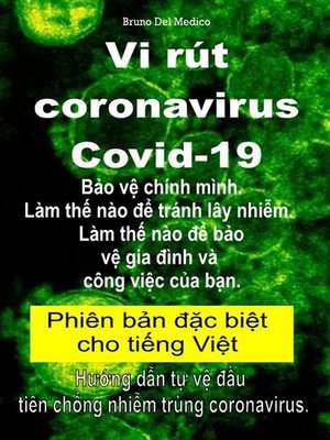 cover image of Vi rút coronavirus Covid-19. Bảo vệ chính mình. Làm thế nào để tránh lây nhiễm. Làm thế nào để bảo vệ gia đình và công việc của bạn.